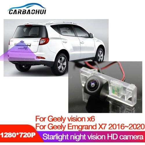 Car Starlight Night Vision Rear View Camera for geely vision x6 for Geely Emgrand X7 2016~2020 CCD HD car Backup Reverse Camerm
