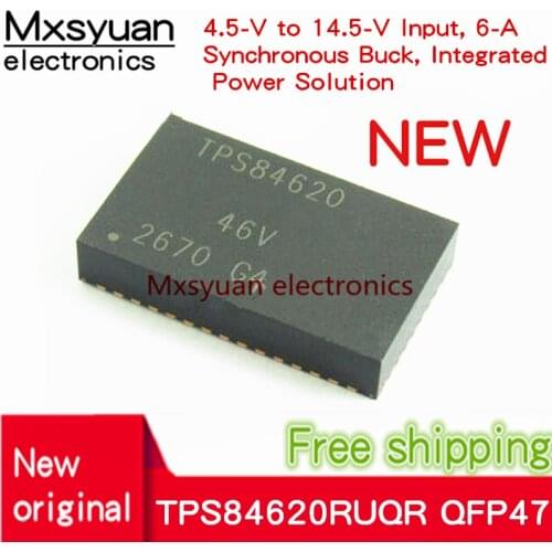 2pcs~10pcs/lot TPS84620 TPS84620RUQ TPS84620RUQR TPS84620RUQT B1QFN47 QFP47 New original In stock