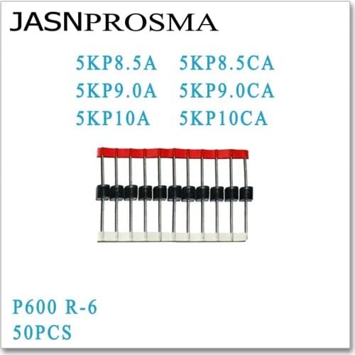 JASNPROSMA 50PCS 5KP8.5 5KP8.5A 5KP8.5CA 5KP9.0 5KP9.0A 5KP9.0CA 5KP10 5KP10A 5KP10CA P600 R-6 TVS Diode High quality