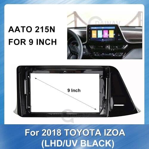 9 Inch 2 Din Car Auto Radio Multimedia fascia for Toyota IZOA 2018(LHD) stereo panel for mounting car panel DVD frame
