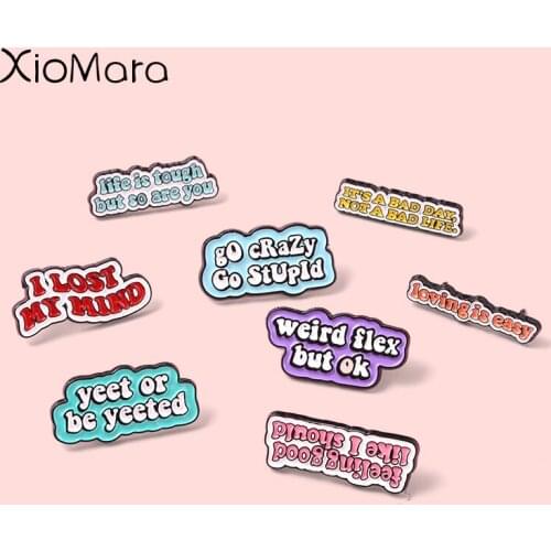 Sticker Series Enamel Pin Life Is Tough But So Are You Badge Encourage Lapel Brooches Metal Badge Backpack Hat Bag Gifts Jewelry