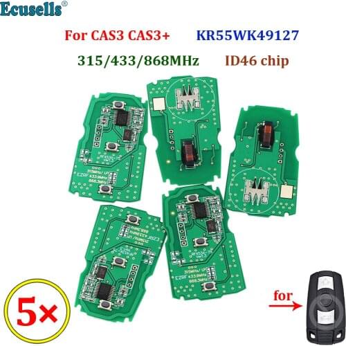 5PCS/LOT 3 Buttons Remote Key Board 315MHZ 433MHZ 868MHZ ID46 Chip for BMW 3/5 Series X1 X6 Z4 CAS3 CAS3+ FCC ID : KR55WK49127