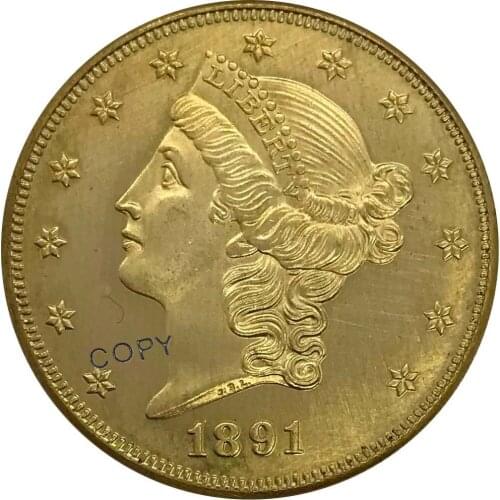 S 1891 United States 20 Twenty Dollars Liberty Head Double Eagle with motto Gold coin Brass Collectibles Copy Coin