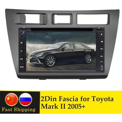 Double Din Car Fascia for Toyota Mark II 2005+ Stereo Radio GPS DVD Player Panel Dash Mounting Installation Trim Kit Bezel Frame