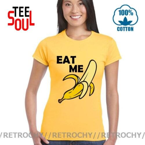 Vestido Funny Sexy Womens t shirt Eat Me Banana Women t-shirt cotton tshirt woman summer fashion t-shirt camiseta Mujer masculia