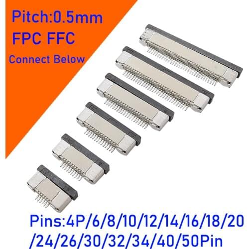 10Pcs FPC FFC PCB Connectors 0.5mm Pitch Flat Cable SMT ZIF Connect Below 4 6 8 10 12 14 16 18 20 24 26 30 32 40 50Pin Terminals
