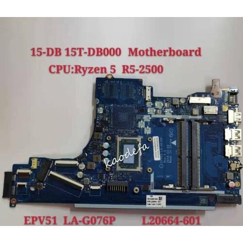 15-DB 15T-DB000 Motherboard Mainboard For HP Laptop L20664-601 EPV51 LA-G076P CPU:R5-2500 DDR4 100% test OK