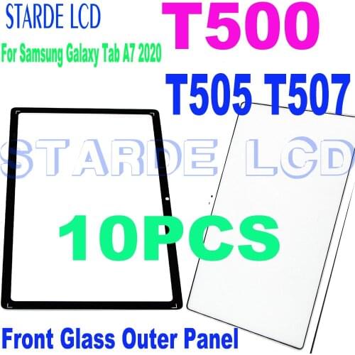 10Pcs Front Glass ( No Touch Digitizer) For Samsung Galaxy Tab A7 2020 T500 T505 T507 Screen Outer Panel Lens LCD Replacement