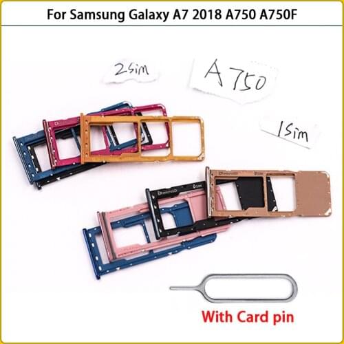 For Samsung Galaxy A7 2018 A750 A750F A750FN Housing New SIM Card Adapter And Micro SD Card SIM Tray Holder Slot With Card Pin