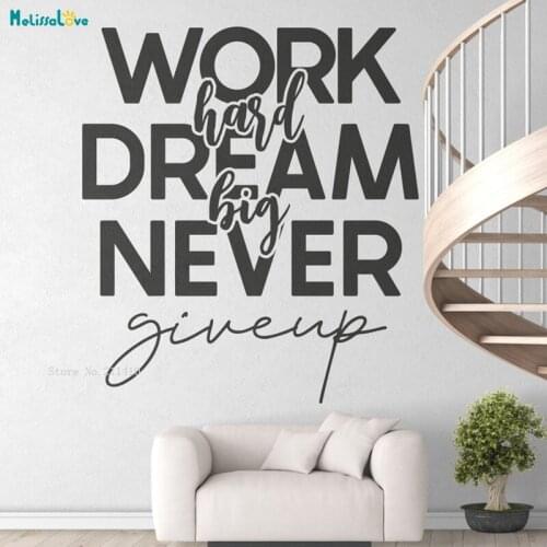 Work Hard Dream Big Never Give Uo Wall Sticker New Design Success Art Word Motivational Home Decor For Everyone YT3464