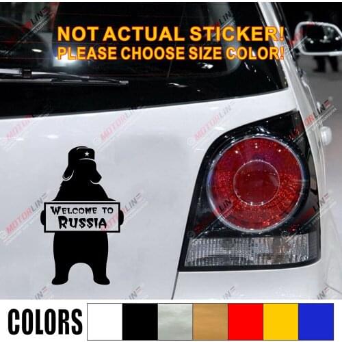 Bear in Hat Welcome to Russia Russian Funny Decal Sticker Car Vinyl pick size color no background