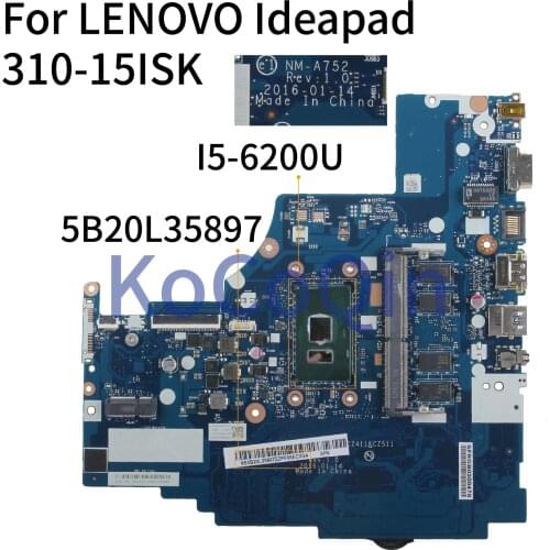 KoCoQin Laptop motherboard For LENOVO Ideapad 310-15ISK I5-6200U 4G Mainboard CG411&CG511 CZ411&CZ511 NM-A752 5B20L35897 SR2EY