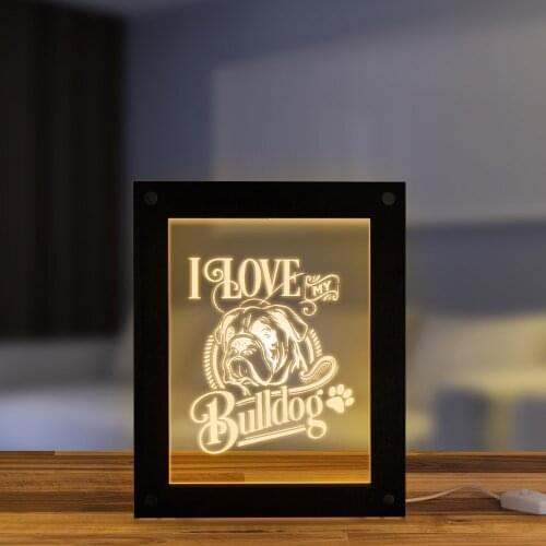 I Love My Bulldog 3D illusion Handmade Acrylic Night Light Custom Picture Frame With LED Lighting Personalized Wood Table Lamp