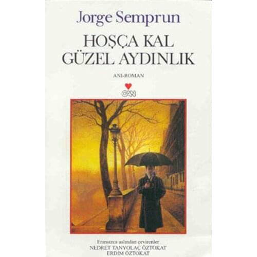 Goodbye Lovely Luminous Jorge Semprun Can Broadcasts Contemporary World Literature Sequence (TURKISH)