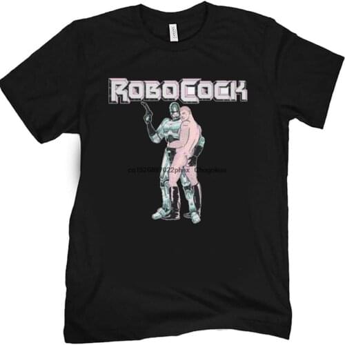 Robocock Shirt Dead Or Alive You're Cumming Funny Tshirt For Men And Women The Future Of Sex Enjoyment Tee Shirt