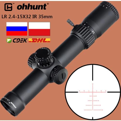 Ohhunt LR 2.4-15X32 IR Tactical Riflescope Red Dot Illuminated Glass Etched Reticle Optical Sight 35mm Tube Turret Lock Reset