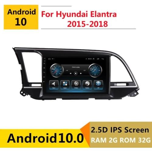 2G RAM Android car stereo for Hyundai Elantra 6 2015 2016 2017 2018 radio navigation GPS Multimedia Player headunit
