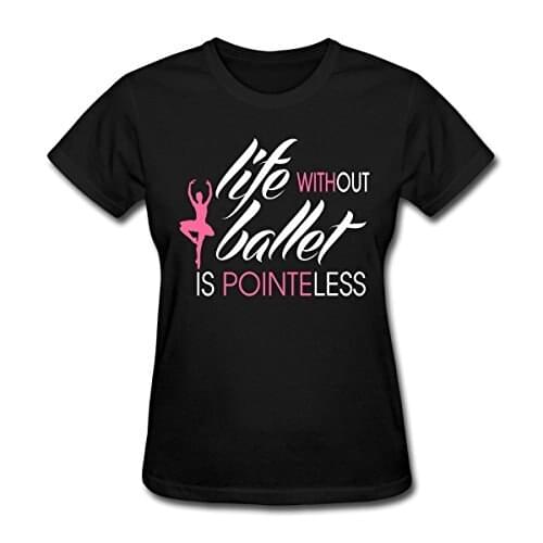 Women 2019 New Short Sleeve Cotton Print Womens T-Shirt Life Without Ballet Is Point(E)Less O-Neck Tee