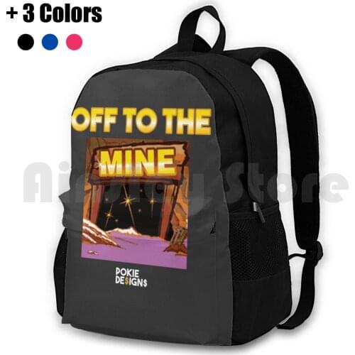 Off To The Mine Graphic Design-Pokie Designs Outdoor Hiking Backpack Riding Climbing Sports Bag Wheres The Gold Gold Mining