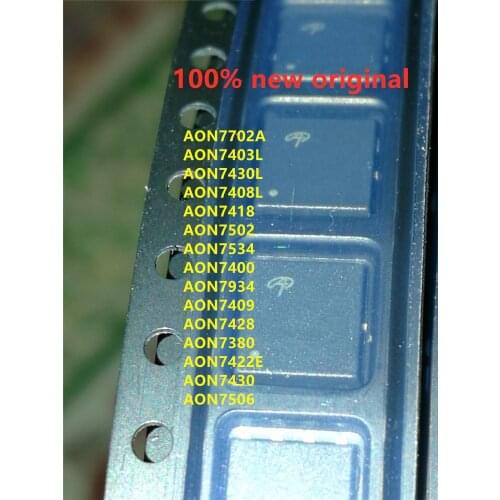10PCS AON7702A AON7403L AON7430L AON7408L AON7418 AON7502 AON7534 AON7400 AON7934 AON7409 AON7428 AON7380 AON7422E AON7430 AON