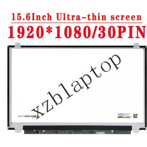 15.6" 1920*1080IPS 30PIN EDP 72% NTSC LCD LP156WF6-SPA1 LP156WF6-SPB1 LP156WF6-SPB4 LP156WF6-SPB5 LP156WF6-SPB7 LP156WF6-SPB2