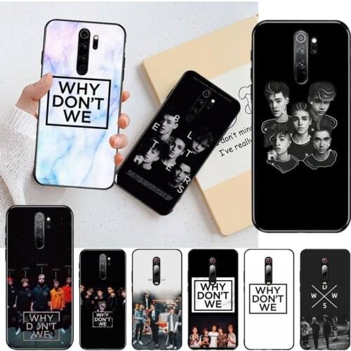 CUTEWANAN Why dont we Soft black Phone Case for Redmi Note 8 8A 8T 7 6 6A 5 5A 4 4X 4A Go Pro