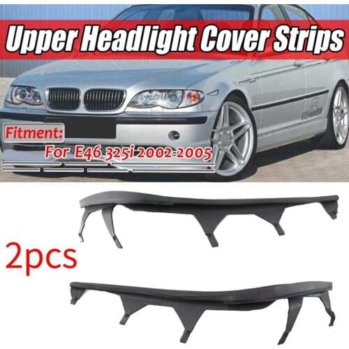 Car Front Upper Headlight Cover Strip Set Trims Headlight Sealing Strip Gasket for BMW E46 4 Door 325I 2002-2005 63126921859 631