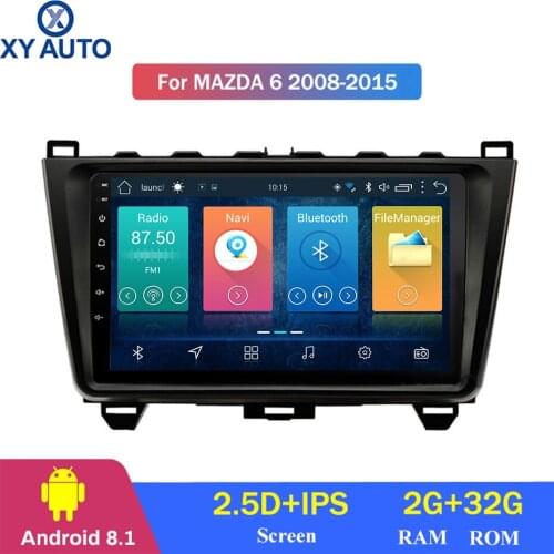 9 inch 2.5D IPS Tempered HD multi-touch screen Android 8.1 NAVI for MAZDA 6 2008-2015 with Bluetooth USB WIFI support SWC
