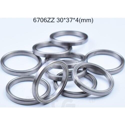 6706ZZ 30*37*4(mm) 10pieces bearing ABEC-5 6706 6706ZZ chrome steel bearing metal sealed bearing Thin wall bearing