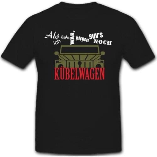 2019 Summer Brand Clothing Als Ich Klein War... Kubelwagen 181 Bucket Bw T Shirt Novelty T Shirt