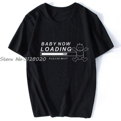 Men Models T Shirt Hop Pregnant Maternity Baby Now Loading Available Leave Message Retro Black Mens T-Shirt Simple TShirt