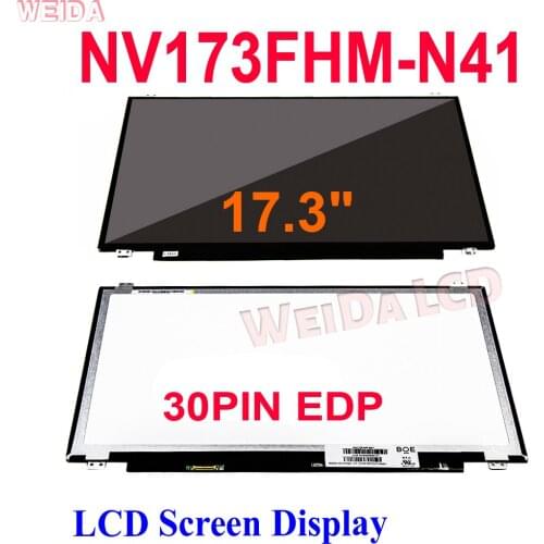 17.3" NV173FHM-N41 LCD Screen Display fit LP173WF4 SPF1 LP173WF4(SP)(F1) SPF2 LTN173HL01 B173HAN01.0 IPS FHD 1920*1080 30pin