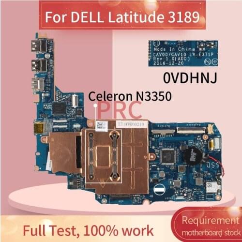 CN-0VDHNJ 0VDHNJ For DELL Latitude 3189 Celeron N3350 Notebook Mainboard LA-E371P SR2Z7 2GB RAM Laptop Motherboard