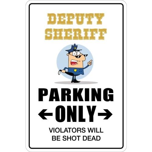 StickerPirate Deputy Sheriff Parking Only 8" x 12" Metal Novelty Sign Aluminum NS 043