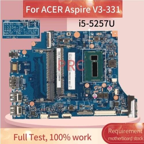 Mainboard For ACER Aspire V3-331 i5-5257U Laptop motherboard 13334-1 SR26K DDR3 Tested OK