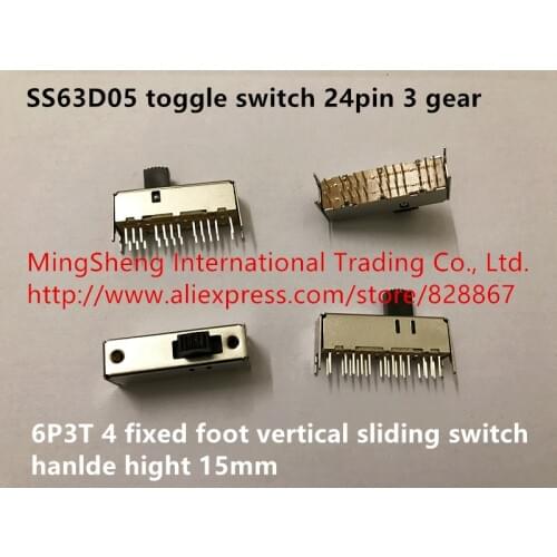 Original new 100% SS63D05 toggle switch 24pin 3 gear 6P3T 4 fixed foot vertical sliding switch handle height 15mm