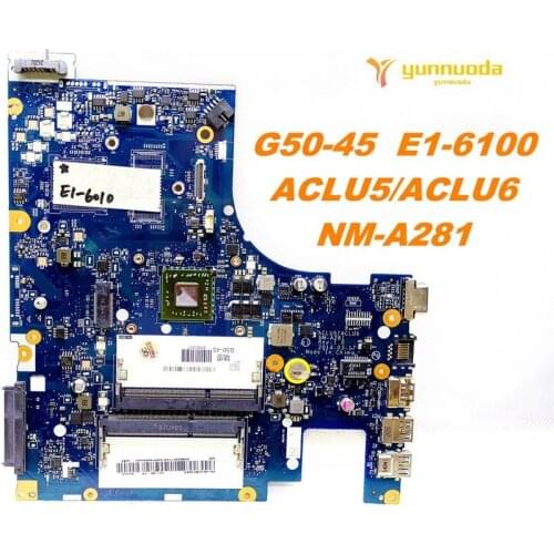 Original for Lenovo G50-45 laptop motherboard G50-45 E1-6100 ACLU5ACLU6 NM-A281 tested good free shipping