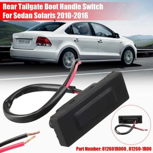For Hyundai Verna SOLARIS 2010-2016 Hatchback rear trunk release starter switch latch rear door trunk opening button 81260-1R000