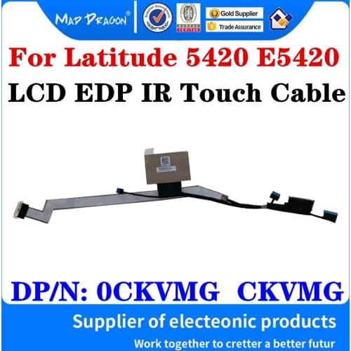 New original 0CKVMG CKVMG DC02C00RH00 For Dell Latitude 5420 E5420 GDF40 Laptop Notebook LCD LED EDP IR Touch LVDS Cable