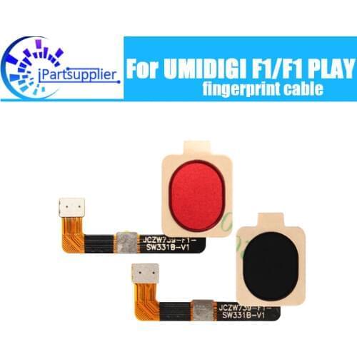100% Original New Fingerprint button sensor Flex Cable for UMIDIGI F1/F1 PLAY