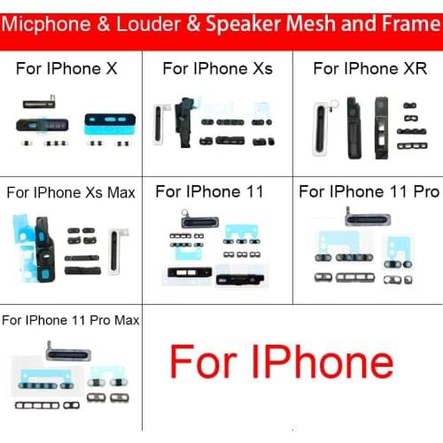 Louder & Speaker & Microphone Anti Dust Mesh and frame For iPhone X XS XR XSMax 11 11Pro 11Pro Max Dust filter Repair Parts