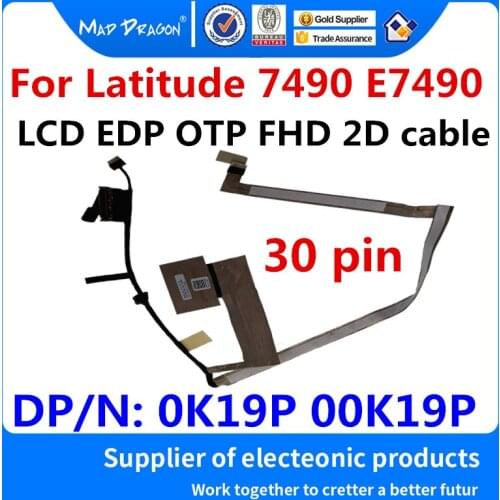 MAD DRAGON Brand Laptop EDP OTP FHD 2D cable 14.0 LCD Video Cable For Dell Latitude 7490 E7490 DAZ40 DC02C00GT00 0K19P 00K19P