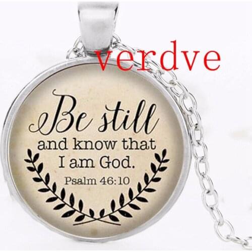 2018 Hot bible verse necklace, still know I am a gods pendant