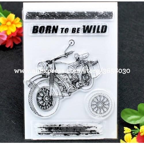 BORN TO BE WILD Motorcycle Scrapbook DIY photo cards rubber stamp clear stamp transparent stamp 10x15cm 8071393