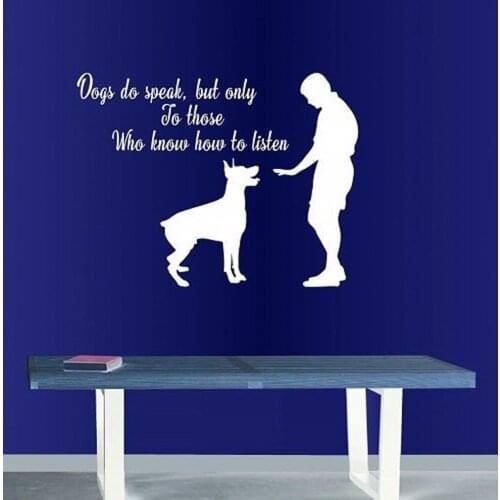 Home Decor Sticker Dogs Speak,But Only To Those Who Know How To Listen Phrase Pet Shop Window door Decor Wall Vinyl Decal Q197