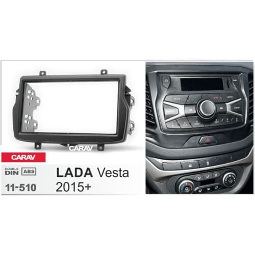 CARAV 11-510 Top Quality Radio Fascia for LADA Vesta 2015+ Stereo Fascia Dash CD Trim Installation Kit