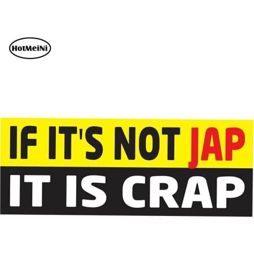 HotMeiNi 13cm x 5.1cm NOT JAP IS CRAP Car Sticker Car Decal Car Offroad Dirt JDM Classic Retro Cafe Racer Moto Car Styling