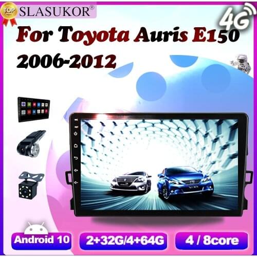 6G+128G Android 10 For Toyota Auris E150 2006 2007 -2012 Car Multimedia Stereo Player Navigation GPS Carplay Autoradio No 2 Din