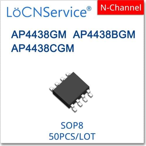 LoCNService 50PCS 500PCS AP4438GM AP4438BGM AP4438CGM SOP8 N-CHANNEL AP4438 High quality
