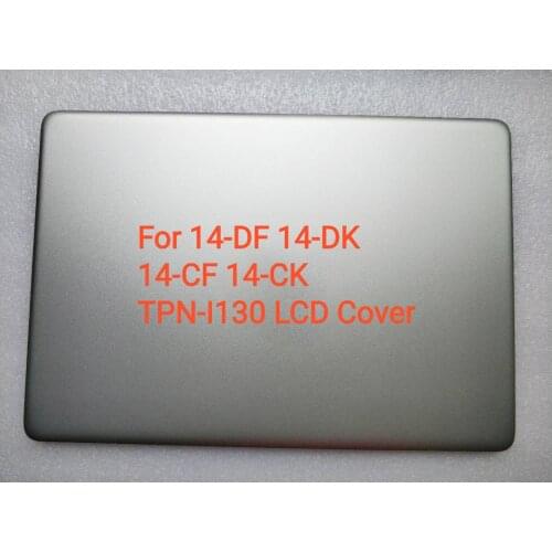 New Original Rear Display Back Cover Lcd Cover Assembly Silver For HP 14-DF 14-DK 14-CF 14-CK TPN-I130 L24469-001 6070B1307001
